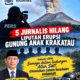 Lima Jurnalis Dikabarkan Hilang Saat Liput Erupsi Anak Krakatau